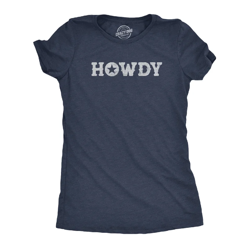 ladies tie-shoulder tops-Womens Howdy T Shirt Funny Western Cowboy Greeting Tee For Ladies