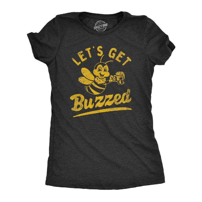 ladies modern rompers-Womens Lets Get Buzzed T Shirt Funny Wasted Drinking Honey Bee Joke Tee For Ladies