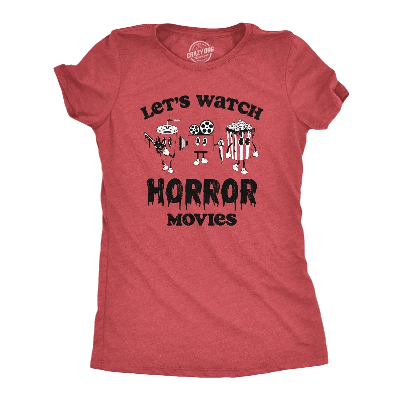 women’s gingham blouses-Womens Lets Watch Horror Movies T Shirt Funny Spooky Scary Film Lovers Tee For Ladies