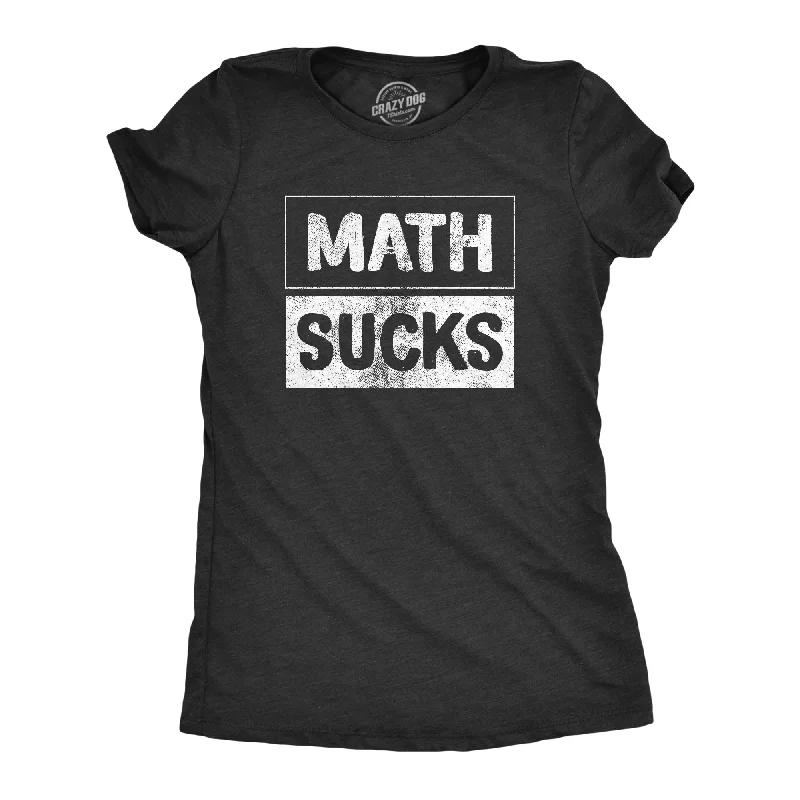 women’s whisker jeans-Womens Math Sucks T Shirt Funny Algebra Calculus Number Haters Joke Tee For Ladies