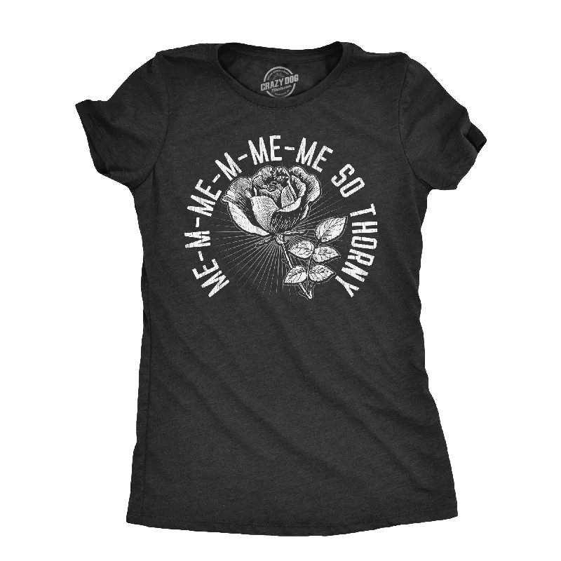 women’s ikat skirts-Womens Me So Thorny T Shirt Funny Rose Sex Joke Tee For Ladies