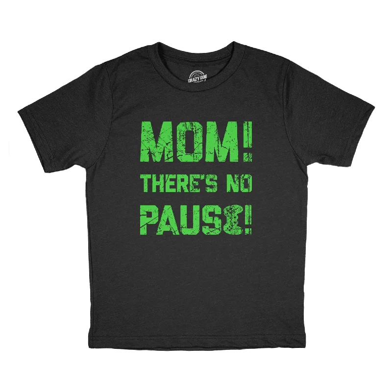 women’s alpaca bombers-Womens Mom Theres No Pause T Shirt Funny Video Gamer Joke Tee For Ladies