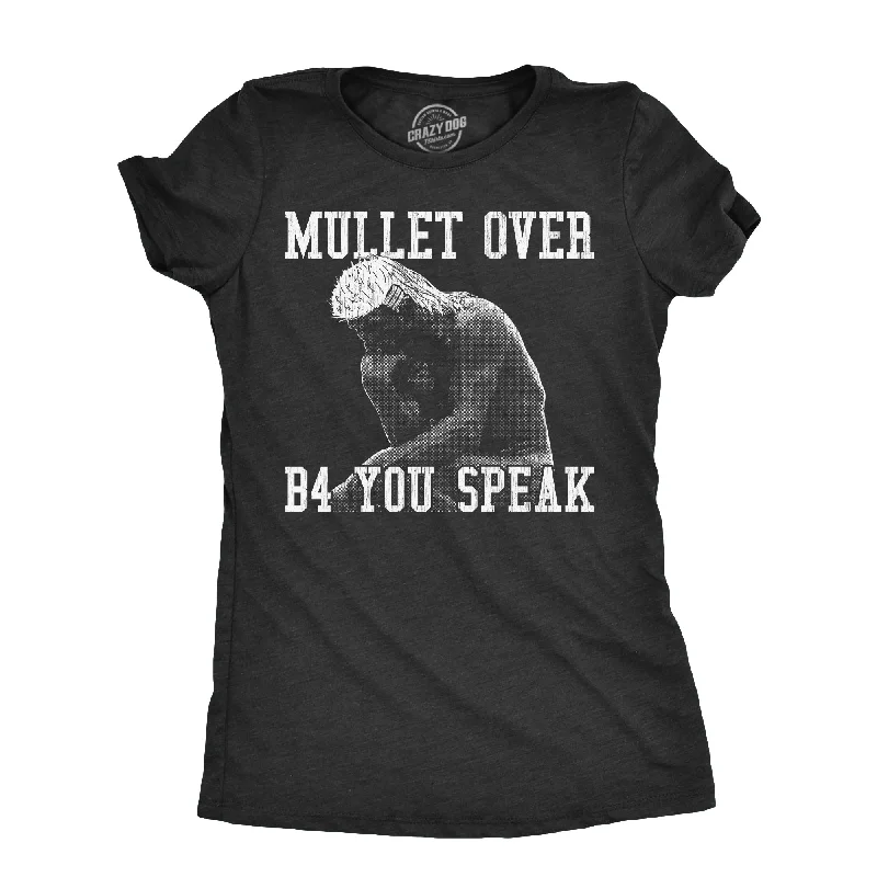 female corduroy vests-Womens Mullet Over Before You Speak T Shirt Funny Thinker Haircut Joke Tee For Ladies