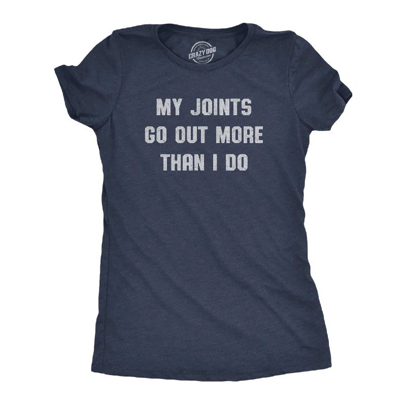 ladies gabardine bombers-Womens My Joints Go Out More Than I Do T Shirt Funny 420 Introverted Weed Smoking Tee For Ladies