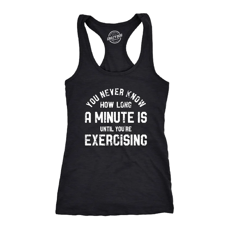 ladies satin jackets-Womens You Never Know How Long A Minute Is Until Youre Exercising Fitness Tank Funny Workout Joke Tee For Ladies