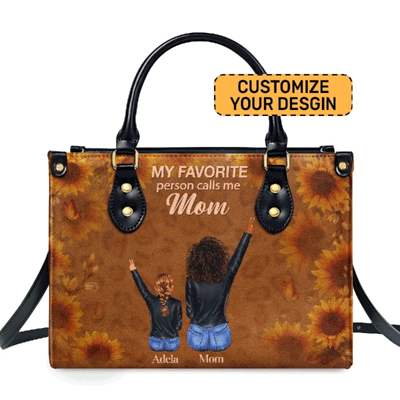 Women's large satchels-My Favorite Person Calls Me Mom - Personalized Leather Handbag STB212